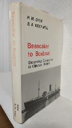Beancaker to Boxboat ～Steamship Companies in Chinese Waters～ (オーストラリア版洋書)