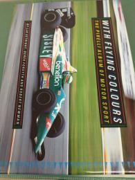 WITH FLYING COLOURS THE PIRELLI ALBUM OF MOTOR SPORT (洋書)