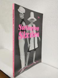 Swinging Sixties ～Fashion in London and beyond 1955-1970～ (洋書)