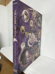 The Dark Crystal the Ultimate Visual History (英語版洋書)
