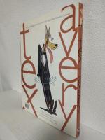 tex avery ～The Great Animation Director from the Golden Age of the Hollywood Cartoon～ (英語版洋書)