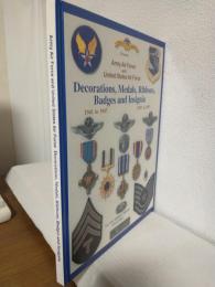 Medals of America Presents Army Air Force and United States Air Force Decorations, Medals, Ribbons, Badges and Insignia 1941 to 1947 1947 to 1997 (英語版洋書)