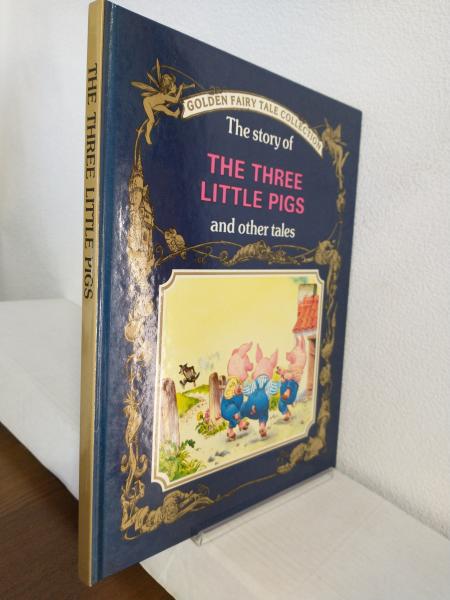 The Story of the Three Little Pigs and Other tales (GOLDEN The Story of the Three Little Pigs and Other tales (GOLDEN