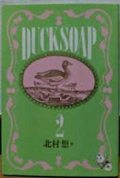 DUCK SOAP　ダック　ソープ