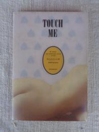 Touch me : 柔らかな女神