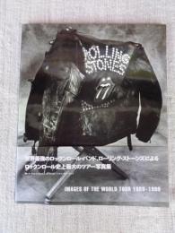 ローリング・ストーンズ・オフィシャル写真集　 IMAGES OF THE WORLD TOUR 1989-1990