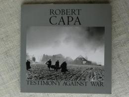 ロバート・キャパの証言 : 戦後50周年写真展