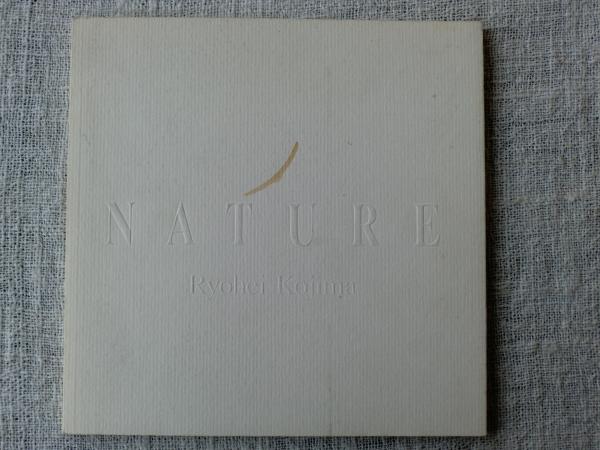 NATURE: Ryohei Kojima ○小島良平 / 古本、中古本、古書籍の通販は