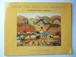 洋書　「FROM THE HILLS OF GEORGIA」　An Autobiography in Paintings