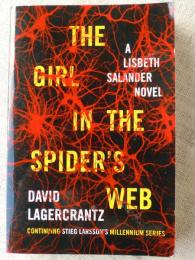 【洋書】 The Girl in the spider's Web　(邦題: 蜘蛛の巣を払う女)　 A Lisbeth Salander novel, continuing Stieg Larsson's Millennium Series