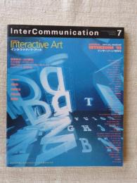 Inter communication = インターコミュニケーション (7)特集：インタラクティヴ・アート　インターゾーン1993　