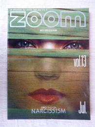 ZOOM (vol.7)1986年(vol.13) 創刊1周年記念特集 ●究極のナルシシズム