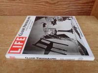 LIFE　 Classic Photographs: A Personal Interpretation