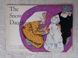 The Snow Daughter　ゆきむすめ　(英語の絵本)