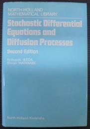Stochastic Differential Equations and Diffusion Processes