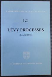 Levy Processes (Cambridge Tracts in Mathematics, Series Number 121)