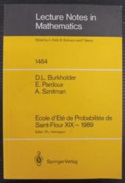 École d'Eté de Probabilités de Saint-Flour XIX - 1989 (Lecture Notes in Mathematics, 1464)