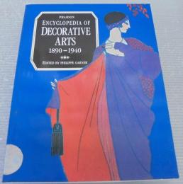 ENCYCLOPEDIA OF DECORATIVE ARTS 1890-1940