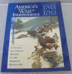 ANERICA'S WAR OF INDEPENDENCE 1763 1783