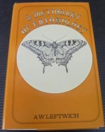 A DICTIONARY OF ENTOMOLOGY