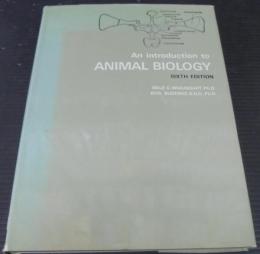 An introductin to ANIMAL BIOLOGY SIXTH EDITION