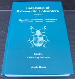 Catalogue of Palaearctic Coleoptera Volume4  Elateroidea, Derodontoidea, Bostrichoidea, Lymexyloidea, Cleroidea, Cucujoidea