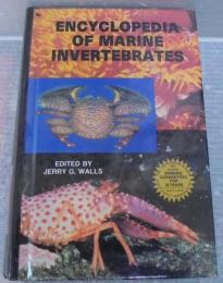 Encyclopedia of marine invertebrates /edited by Jerry G. Walls