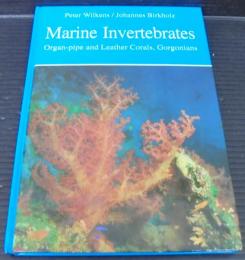 Marine Invertebrates　Organ-pipe and Leather Corals, Gorgonians