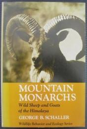 Mountain monarchs : wild sheep and goats of the Himalaya