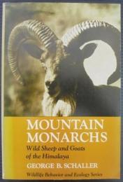 Mountain monarchs : wild sheep and goats of the Himalaya