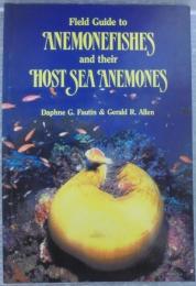 Field guide to anemonefishes and their host sea anemones