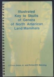 Illustrated Key to Skulls of Genera of North American Land Mammals