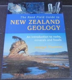 The Reed Field Guido to NEW ZEALAND GEOLOGY　（英文）