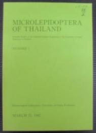 Microlepidoptera of Thailand : scientific results of the lepidopterological expeditions of the University of Osaka Prefecture to Thailand　タイの小蛾1