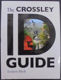 The Crossley ID Guide: Eastern Birds 