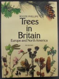 Trees in Britain, Europe and North America