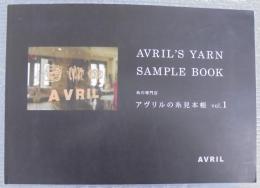 糸の専門店アヴリルの糸見本帳 = AVRIL'S YARN SAMPLE BOOK
