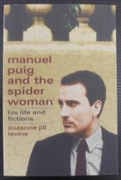 Manuel Puig and the Spider Woman