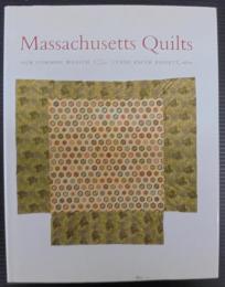 Massachusetts Quilts: Our Common Wealth