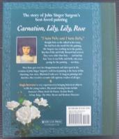 Carnation, Lily, Lily, Rose: The Story of a Painting
