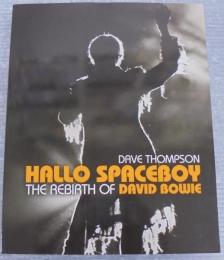 Hallo Spaceboy: The Rebirth of David Bowie