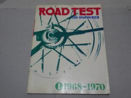 ROAD TEST　1968-1970　①　CAR GRAPHIC 別冊