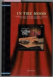 IN THE MOOD　　VINTAGE DANCE MUSIC RECORD JACKETS OF THE 50'S AND EARLY 60'S