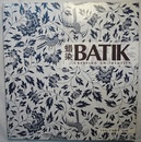 【英文／中文】 BATIK　CREATING AN IDENTITY　?染（?=虫偏+昔、）