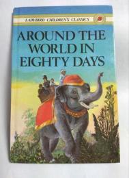 AROUND THE WORLD IN EIGHTY DAYS  (LADYBIRD CHILDREN'S CLASSICS)　洋書・八十日間世界一周