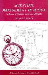 SCIENTIFIC MANAGEMENT IN ACTION  Taylorism at Watertown Arsenal,1908-1915  PRINCETON PAPERBACKS