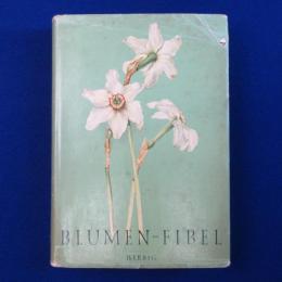 Blumen Fibel エルサ・M・フェルスコ 植物図譜