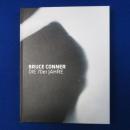 BRUCE CONNER : DIE 70ER JAHRE ブルース・コナー 70年代 〔展覧会図録〕