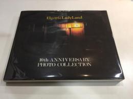 Electric Lady Land 10th ANNIVERSARY PHOTO COLLECTION　［エレクトリック・レディランド］