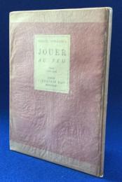 山中散生詩集 : JOUER AU FEU Poemes（1930-1934）